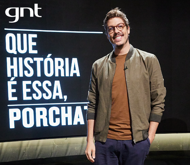 QUE-HISTORIA-E-ESSA-PORCHAT_GNT_662X576-1